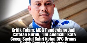 Kritik Tajam: MBG Pandeglang Jadi Catatan Buruk, “Ini Anomali” Kata Cecep Saeful Bahri Ketua DPC Ormas Badak Banten Perjuangan