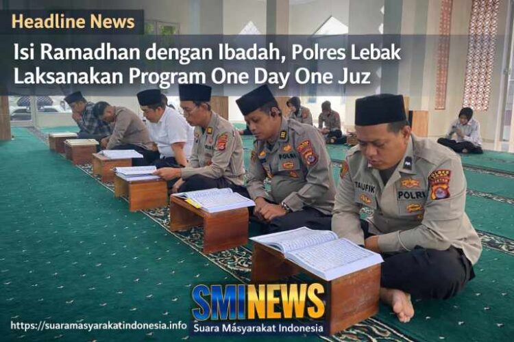 Isi Ramadhan dengan Ibadah, Polres Lebak Laksanakan Program One Day One Juz
