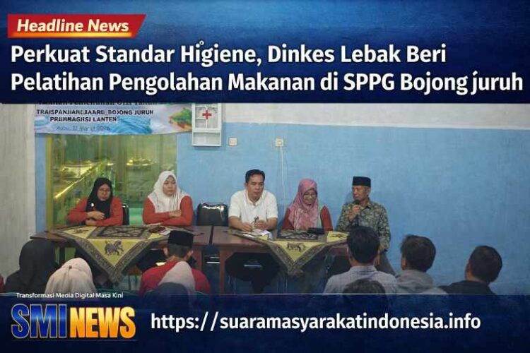 Perkuat Standar Higiene, Dinkes Lebak Beri Pelatihan Pengolahan Makanan di SPPG Bojongjuruh