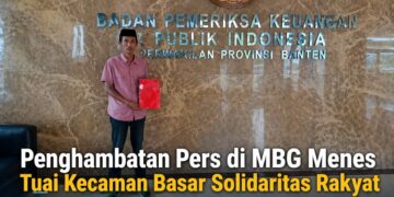 Penghambatan Pers di MBG Menes Tuai Kecaman Basar Solidaritas Rakyat